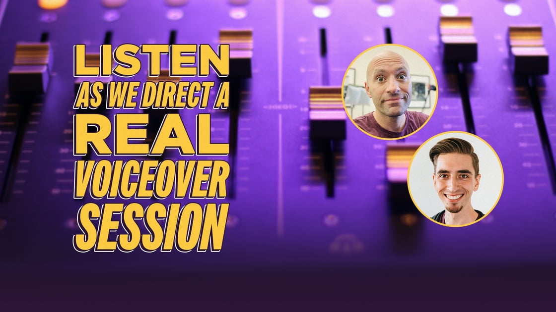 Listen as We Direct a REAL Voiceover Session